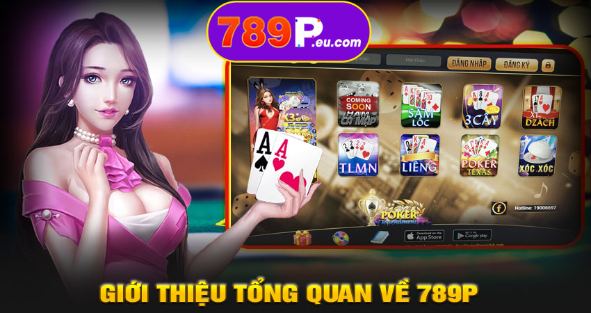 Giới thiệu tổng quan về 789P