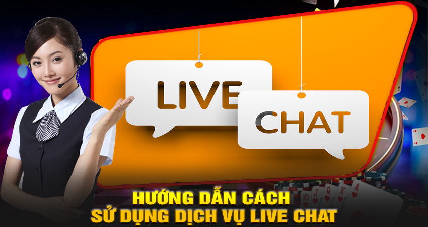 Hướng dẫn cách sử dụng dịch vụ Live Chat tại 789P