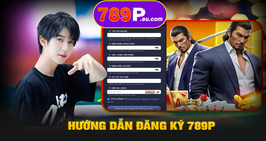 Hướng dẫn đăng ký 789P trên đường link trang chủ chính thức