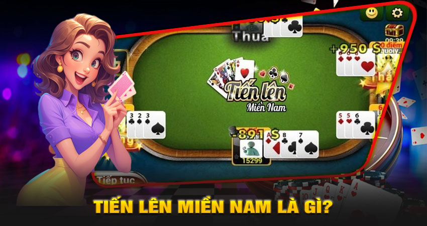 Tiến Lên Miền Nam là gì?